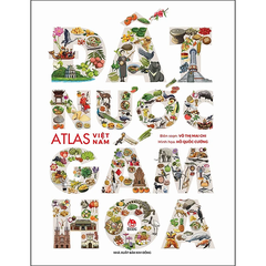 Đất nước gấm hoa - Atlas Việt Nam.