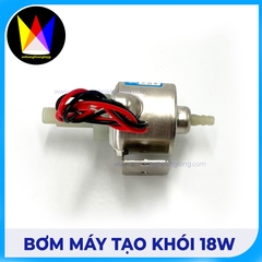 Bơm Máy Tạo Khói 18w