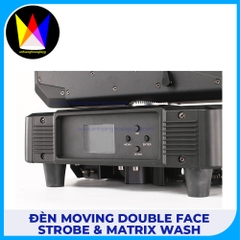 Đèn Moving Double Face Strobe & Matrix WASH