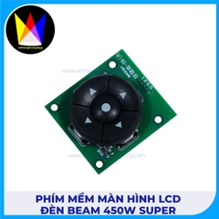 Phím Mềm Màn Hình LCD Đèn Beam 450W SUPER