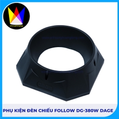 Phụ Kiện Đèn Chiếu Follow DG-380W DAGE