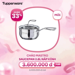 Quánh Tupperware Mastro Saucepan 2.8L