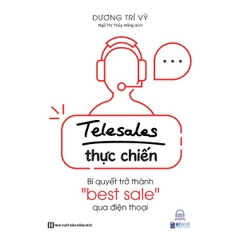Telesales Thực Chiến: Bí Quyết Trở Thành 