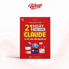 Hướng dẫn chi tiết 21 ngày thực chiến Claude Từ Bắt đầu đến Master AI