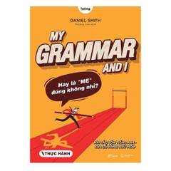 My Grammar And I ( Thực Hành )