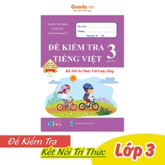 Đề Kiểm Tra TIẾNG VIỆT 3 Học Kì 2