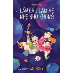 Lần Đầu Làm Mẹ Nhẹ Như Không