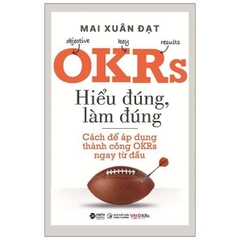 OKRS - Hiểu Đúng, Làm Đúng