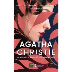 Agatha Christie - Vụ biến mất bí ẩn của nữ hoàng trinh thám