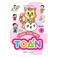 Phát Triển IQ Cho Bé - Cùng Vui Học Toán (Quyển 4)