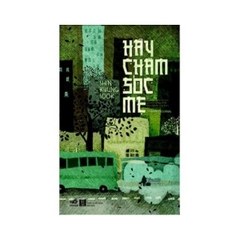 Hãy Chăm Sóc Mẹ