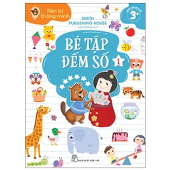 Bộ Rèn Trí Thông Minh - Bé Tập Đếm Số - Tập 1