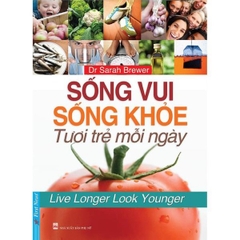 Sống Vui Sống Khỏe - Tươi Trẻ Mỗi Ngày