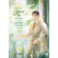 Trở Thành Chàng Vợ Làm Nền Của Nhân Vật Phản Diện - Tập 2- Bản thường