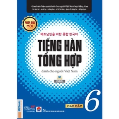 Tiếng Hàn Tổng Hợp Dành Cho Người Việt Nam Cao Cấp 6 - Bản Đen Trắng