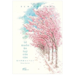 Tớ Muốn Ăn Tụy Của Cậu (Tái Bản 2024)