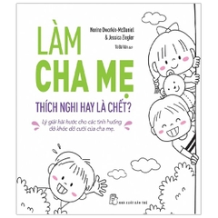 Làm Cha Mẹ Thích Nghi Hay Là Chết