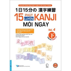 15 Phút Luyện Kanji Mỗi Ngày - Vol.4 (Tặng Kèm QR)