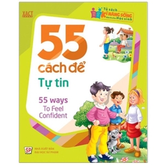Tủ Sách Kĩ Năng Sống Dành Cho Học Sinh - 55 Cách Để Tự Tin