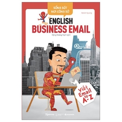 Sống Sót Nơi Công Sở: English Business Email - Viết Mail Từ A - Z