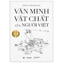 Văn Minh Vật Chất Của Người Việt (Bìa Cứng)