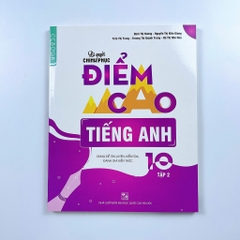 Bí Quyết Chinh Phục Điểm Cao Lớp 10 (Đầy đủ 8 môn)
