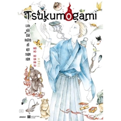 Tsukumogami - Linh Hồn Của Những Đồ Vật Trăm Năm