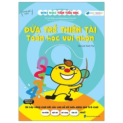 Wiki Wiki Tiền Tiểu Học - Đứa Trẻ Thiên Tài - Toán Học Vui Nhộn
