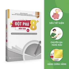 Đột Phá 8+ Môn Toán Tập 1 CLASSIC - Ôn Thi Đại Học, THPT Quốc Gia