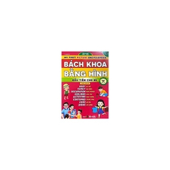 Bách Khoa Bằng Hình Ảnh Đầu Tiên Cho Bé( Q4- Cơ Thể, Gia Đình)