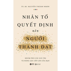 Nhân Tố Quyết Định Nên Sự Thành Đạt