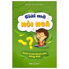 Giải Mã Hỏi Ngã - Hành Trình Khám Phá Tiếng Việt