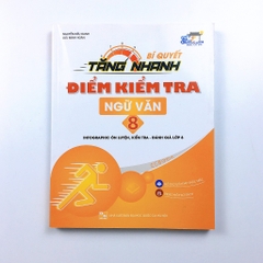 Bí Quyết Tăng Nhanh Điểm Kiểm Tra Lớp 8 (Đầy đủ 8 môn)