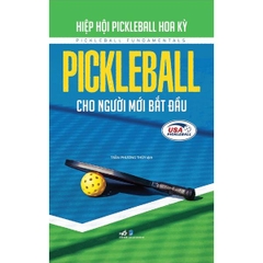 Pickleball Cho Người Mới Bắt Đầu