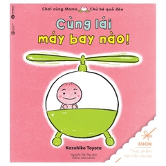 Ehon Chơi Cùng Momo - Chú Bé Quả Đào - Cùng Lái Máy Bay