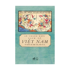 Lịch Sử Việt Nam Từ Nguồn Gốc Đến Giữa Thế Kỉ XX