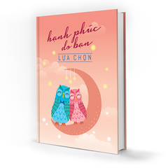 Sổ Notebook - Hạnh Phúc Do Bạn Lựa Chọn