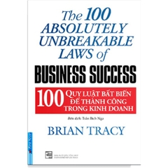 100 Quy Luật Bất Biến Để Thành Công Trong Kinh Doanh