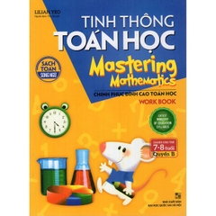 Tinh Thông Toán Học - Mastering Mathematics (Dành Cho Trẻ 7-8 Tuổi) Quyển B