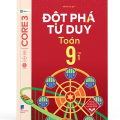 Đột Phá Tư Duy Toán 9 Tập 1