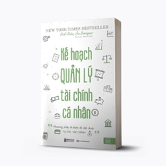Kế Hoạch Quản Lý Tài Chính Cá Nhân: Phương Pháp 9 Bước Để Đạt Được Tự Do Tài Chính