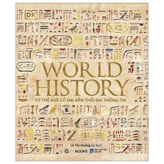 World History - Lịch Sử Thế Giới - Bìa Cứng