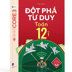 Đột Phá Tư Duy Toán 12 Tập 1