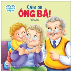 Bé Học Biết Ơn - Cảm Ơn Ông Bà!