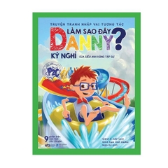 Truyện Tranh Nhập Vai Tương Tác: Làm Sao Đây Danny? - Kỳ Nghỉ Của Siêu Anh Hùng Tập Sự