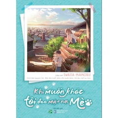 Khi Muốn Khóc Tôi Đeo Mặt Nạ Mèo - Bản Đặc Biệt