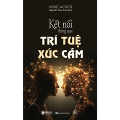 Kết Nối Thông Qua Trí Tuệ Xúc Cảm