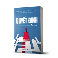 Quyết Định: Kỹ Năng Hàng Đầu Của Nhà Lãnh Đạo Tài Ba