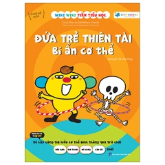 Wiki Wiki Tiền Tiểu Học - Đứa Trẻ Thiên Tài - Bí Ẩn Cơ Thể