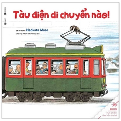 Ehon - Thực Phẩm Tâm Hồn Cho Bé - Tàu Điện Di Chuyển Nào